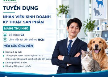 Sistar Vietnam tuyển nhân viên kinh doanh kỹ thuật sản phầm – Mảng thú nhỏ