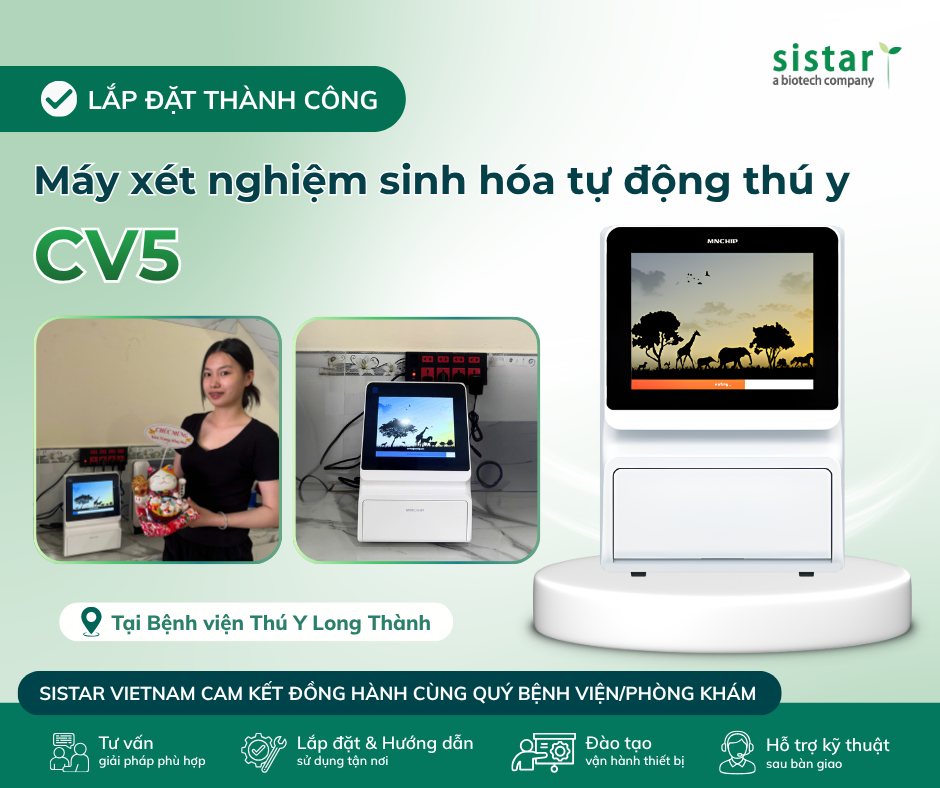 Sistar Vietnam lắp đặt thành công Máy xét nghiệm sinh hóa tự động thú y CV5 tại Phòng Khám Thú Y Long Thành
